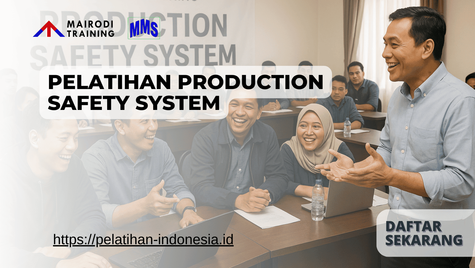 Pelatihan Production Safety System - Mairodi Training