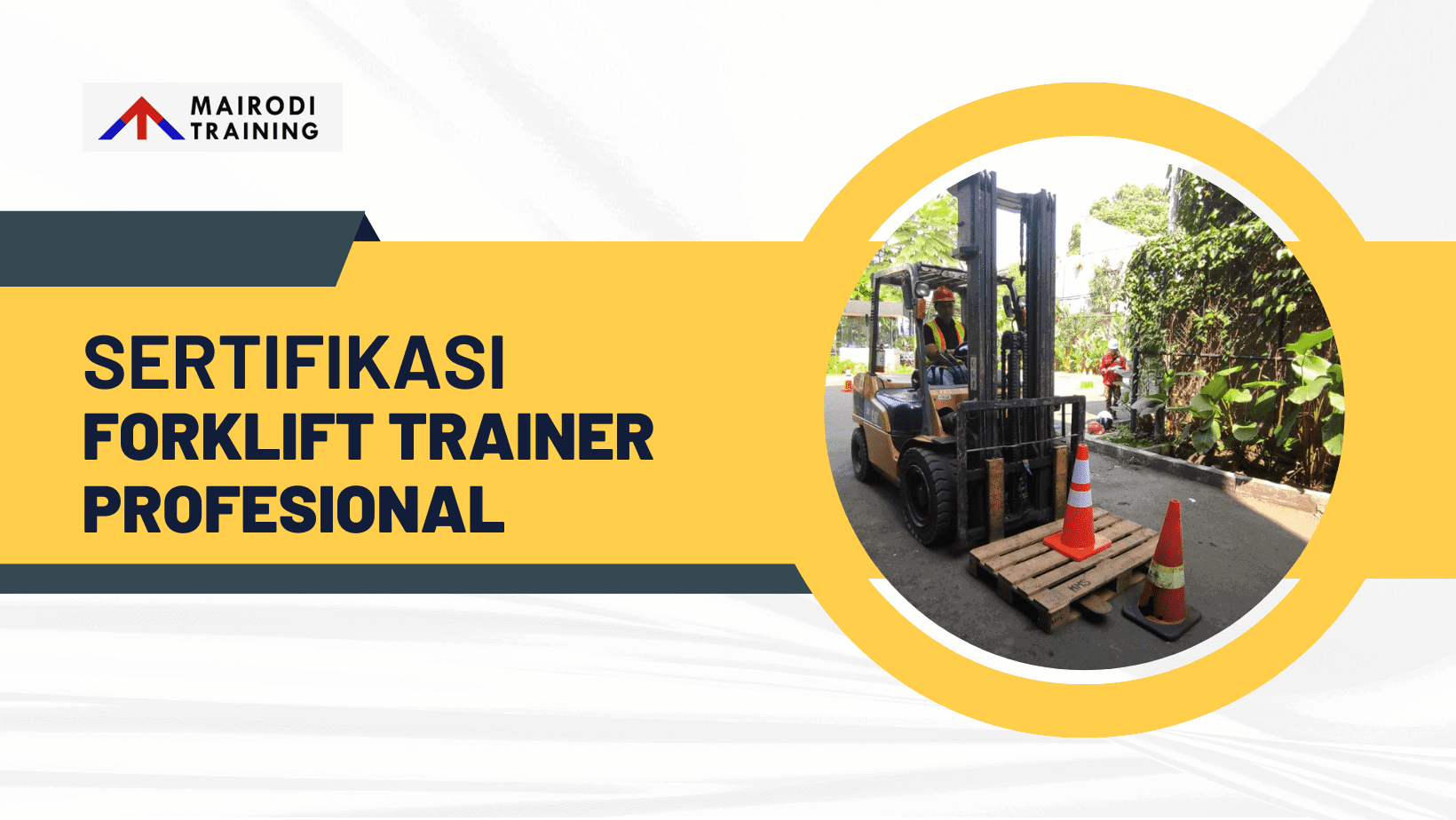 Sertifikasi Forklift Trainer Profesional