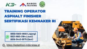 Operator Asphalt finisher - Sertifikasi Kemnaker RI 2023
