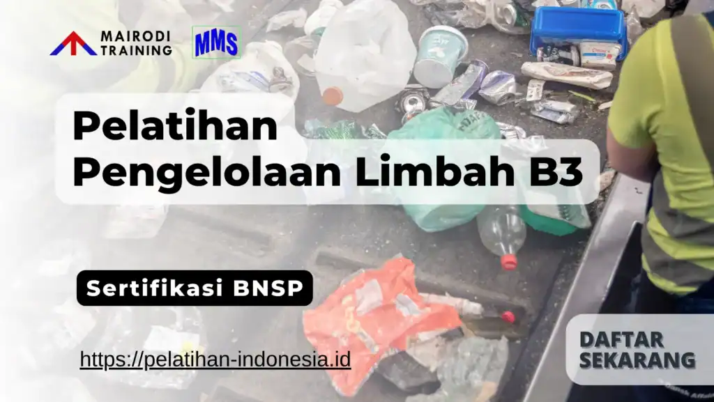 pelatihan pengelolaan limbah b3 sertifikasi bnsp
