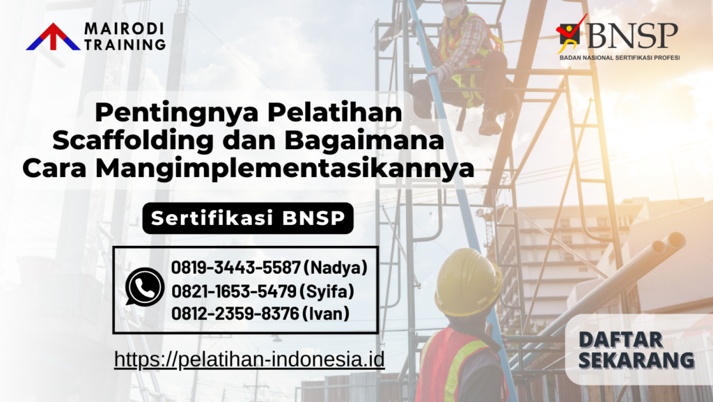 Pelatihan Scaffolding BNSP - Mairodi Training