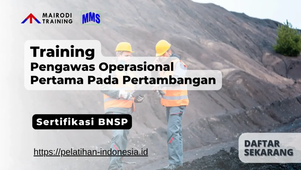 training pengawas operasional pertama pada pertambangan