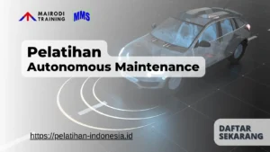 pelatihan autonomous maintenance