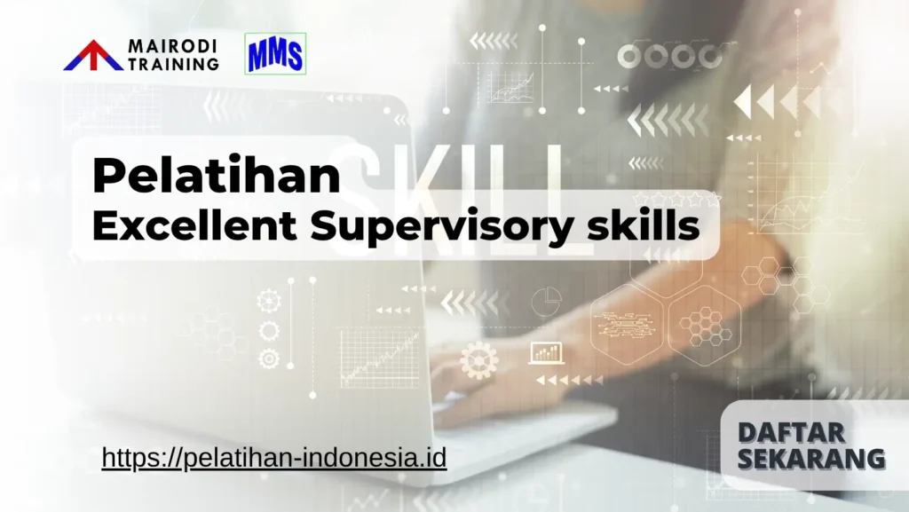 pelatihan excellent supervisory skills