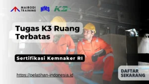 tugas k3 ruang terbatas sertifikasi kemnaker