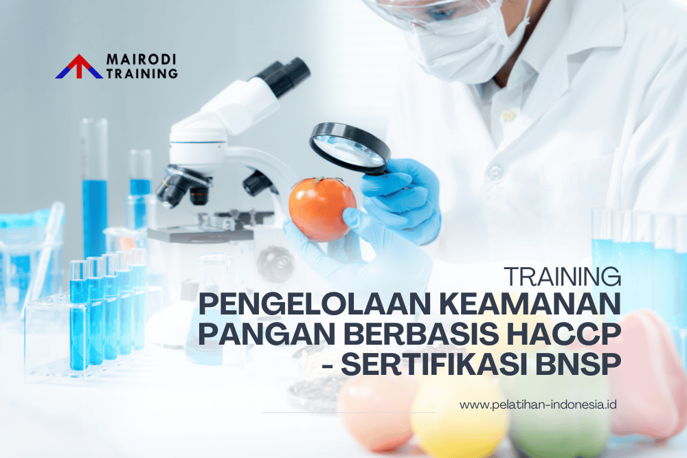 Training PENGELOLAAN KEAMANAN PANGAN BERBASIS HACCP - SERTIFIKASI BNSP