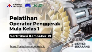 pelatihan operator penggerak mula kelas 1 kemnaker