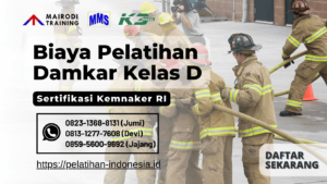 biaya pelatihan damkar kelas d