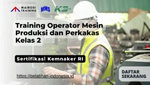 Training Operator Mesin Produksi dan Perkakas Kelas 2