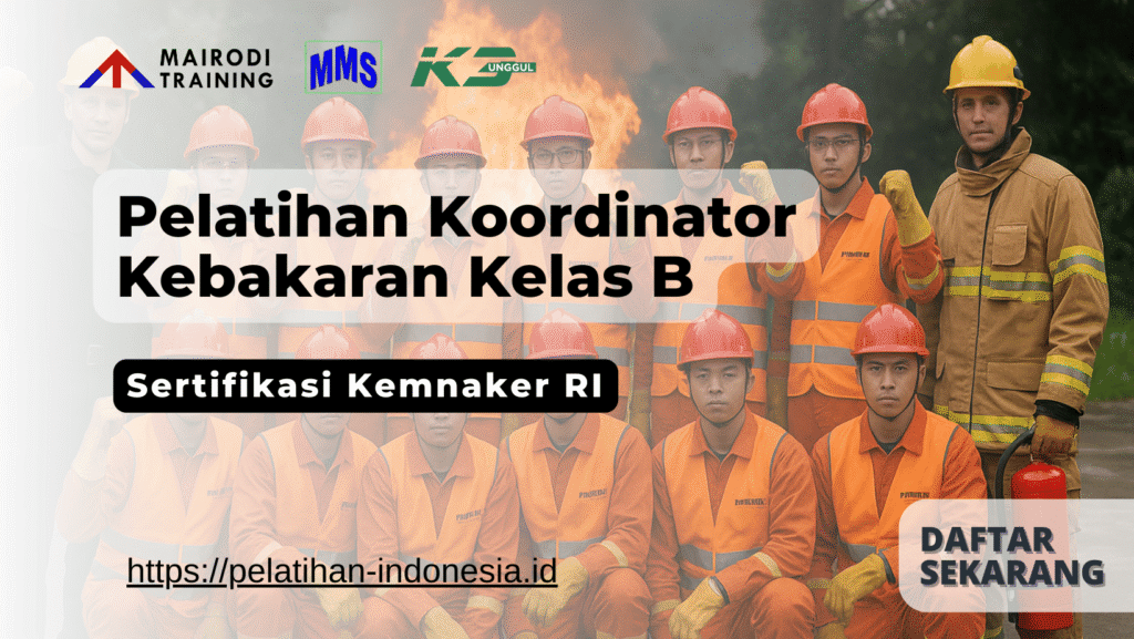 pelatihan koordinator kebakaran kelas b