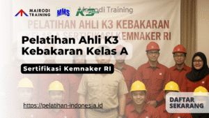 Pelatihan Ahli K3 Kebakaran Kelas A