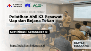Pelatihan Ahli K3 Pesawat Uap