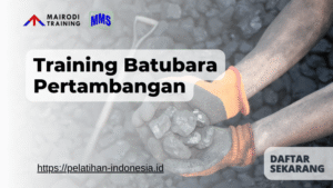 training batubara mairodi training