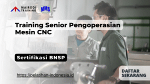 training senior pengoperasian mesin cnc