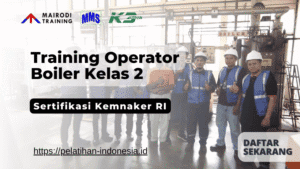 training operator boiler kelas 2 sertifikasi kemnaker