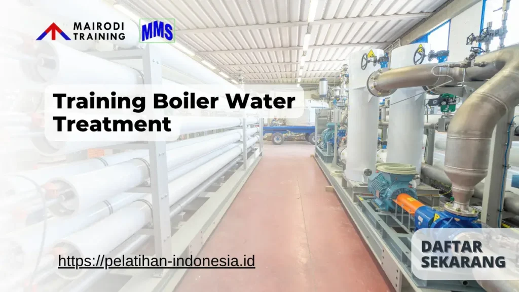 Training Boiler Water Treatment Mairodi Training