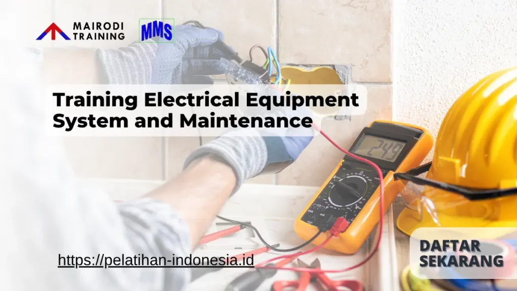 Training Electrical Equipment System and Maintenance Mairodi Training