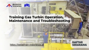 Training Gas Turbin Operation, Maintenance and Troubleshooting Mairodi Training