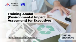 Training Amdal (Environmental Impact Assesment) for Executives Mairodi Training