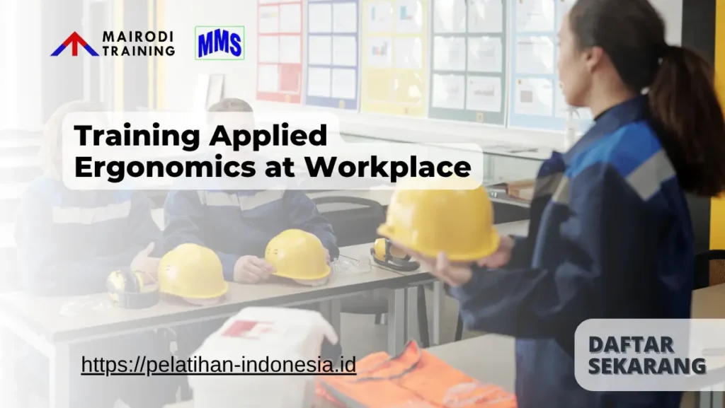 Training Applied Ergonomics at Workplace Mairodi Training