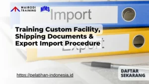 Training Custom Facility, Shipping Documents & Export Import Procedure Mairodi Training