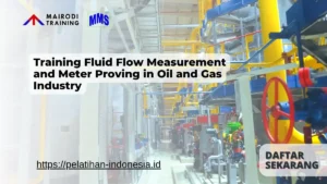 Training Fluid Flow Measurement and Meter Proving in Oil and Gas Industry Mairodi Training