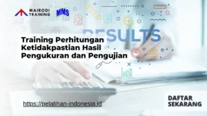 Training Perhitungan Ketidakpastian Hasil Pengukuran dan Pengujian Mairodi Training