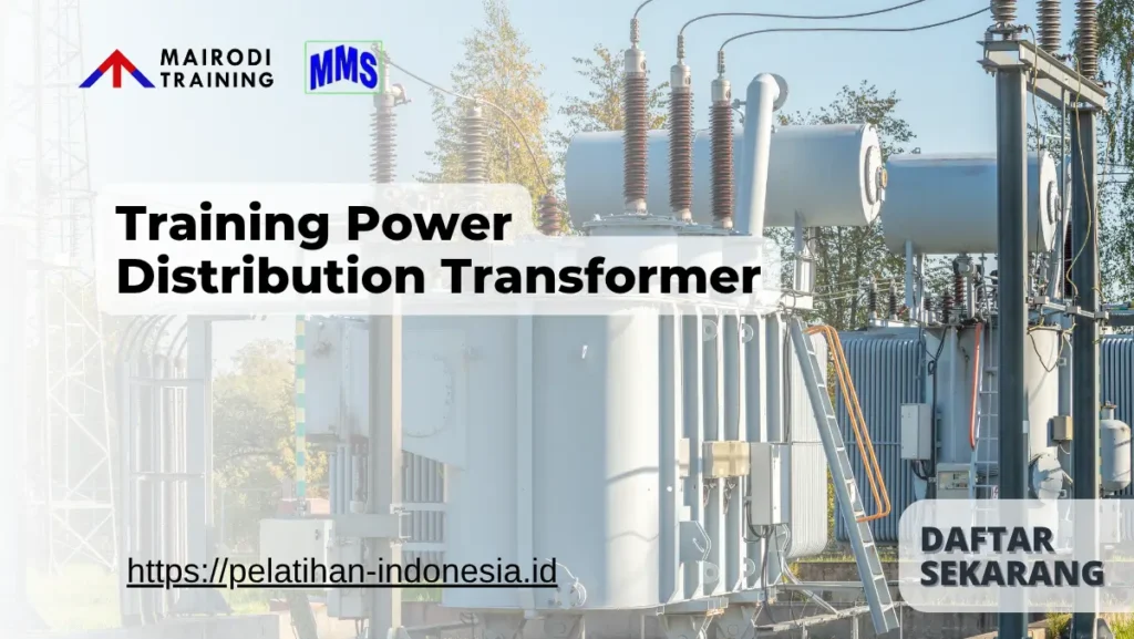 Training Power Distribution Transformer Mairodi Training
