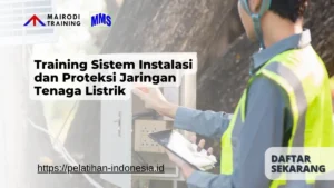 Training Sistem Instalasi dan Proteksi Jaringan Tenaga Listrik Mairodi Training