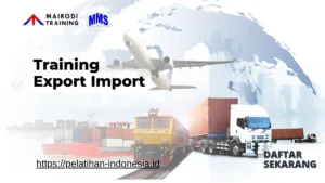 Training export import Mairodi Training