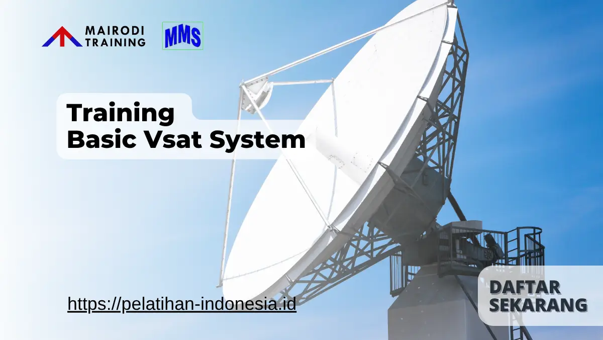 Training Basic Vsat System | Pelatihan VSAT Mairodi Training