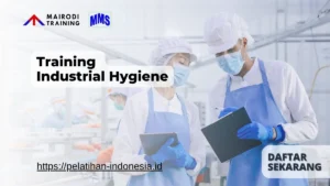 Training Industrial Hygiene Mairodi Training