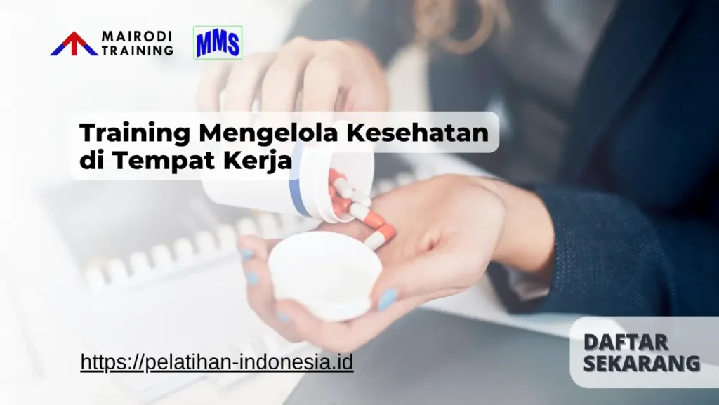 Training Mengelola Kesehatan di Tempat Kerja Mairodi Training