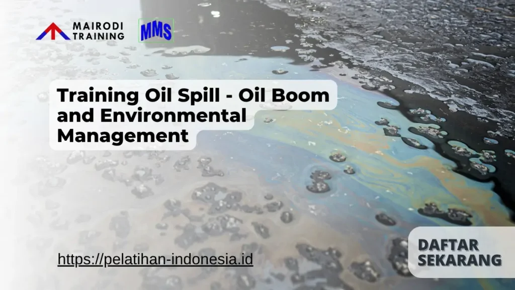 Training Oil Spill - Oil Boom and Environmental Management Mairodi Training