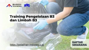 Training Pengelolaan B3 dan Limbah B3 Mairodi Training