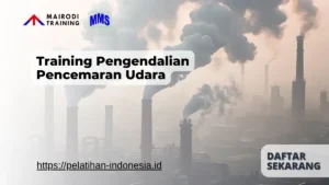 Training Pengendalian Pencemaran Udara Mairodi Training