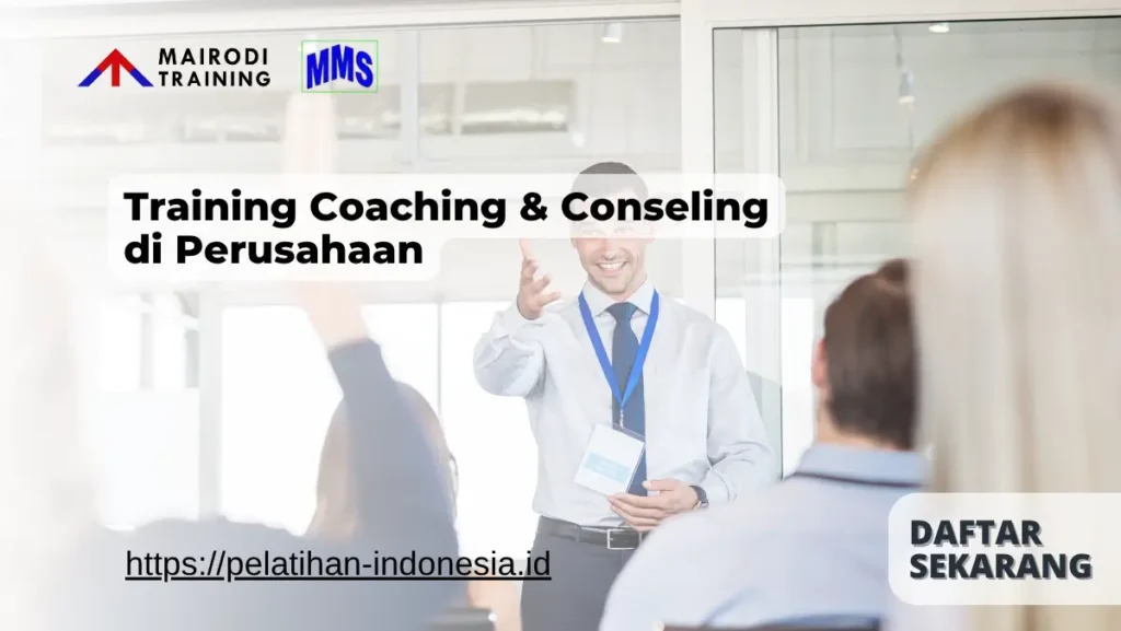 Training Coaching & Conseling di Perusahaan Mairodi Training