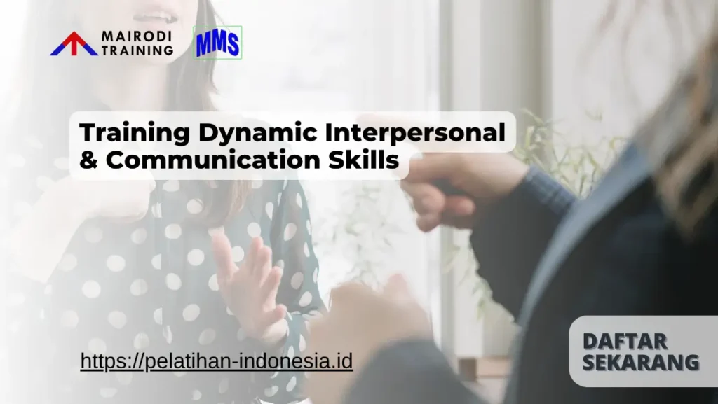Training Dynamic Interpersonal & Communication Skills Mairodi Training