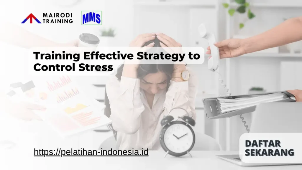 Training Effective Strategy to Control Stress Mairodi Training