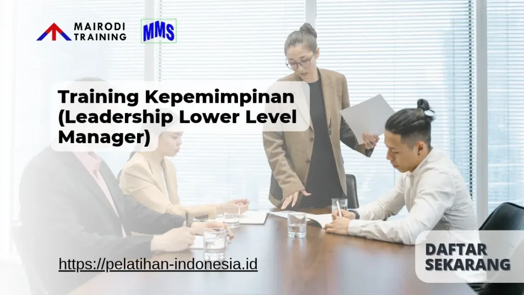 Training Kepemimpinan (Leadership Lower Level Manager) Mairodi Training