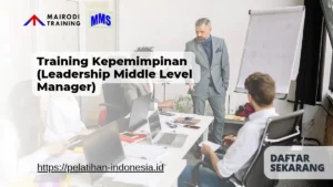Training Kepemimpinan (Leadership Middle Level Manager) Mairodi Training