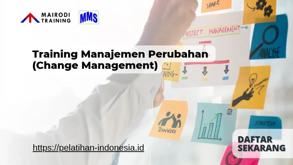 Training Manajemen Perubahan (Change Management) Mairodi Training